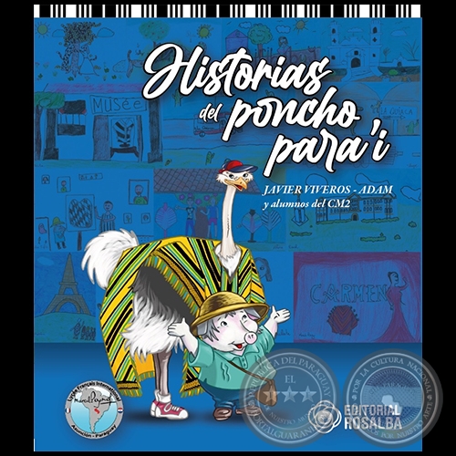HISTORIAS DEL PONCHO PARA'I - Autor: JAVIER VIVEROS - Ao 2023